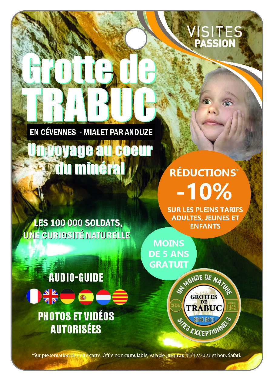 GROTTE DE TRABUC - Un Voyage au coeur du minéral !