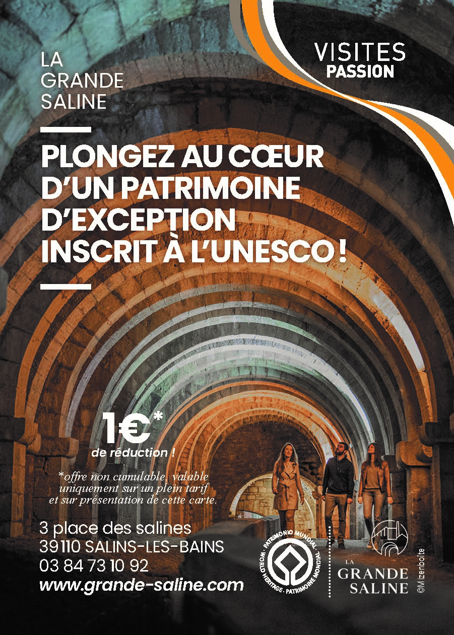 LA GRANDE SALINE - THERMASALINA Plongez au coeur d'un patrimoine d'exception inscrit à l'UNESCO